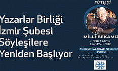 Yazarlar Birliği İzmir Şubesi Söyleşilere Yeniden Başlıyor