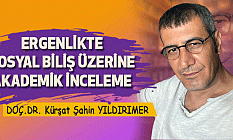 Ergenlikte Sosyal Biliş Üzerine Akademik İnceleme