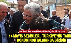 Ersan Aksu: 14 Mayıs seçimleri, Türkiye'nin tarihi dönüm noktalarında biridir