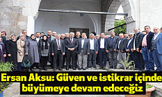 Ersan Aksu: Güven ve istikrar içinde büyümeye devam edeceğiz