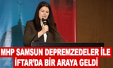 MHP Samsun Depremzedeler İle İftar’da Bir Araya Geldi