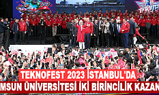 Teknofest 2023 İstanbul'da Samsun Üniversitesi İki Birincilik Kazandı