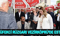 Tüfekci Rüzgarı Vezirköprü’de Esti