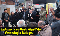 Usta Asarcık ve Vezirköprü'de Vatandaşla Buluştu