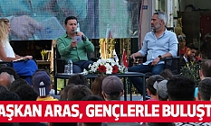 Başkan Aras, Gençlerle Buluştu