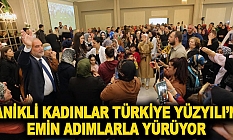 Canikli Kadınlar Türkiye Yüzyılı’na Emin Adımlarla Yürüyor