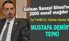 Gülsan Sanayi Sitesi’nde 2000 esnaf mağdur