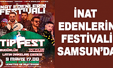 İnat Edenlerin Festivali Samsun’da