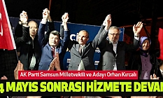 Orhan Kırcalı: 14 Mayıs Sonrası Hizmete Devam