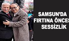 Samsun’da Fırtına Öncesi Sessizlik